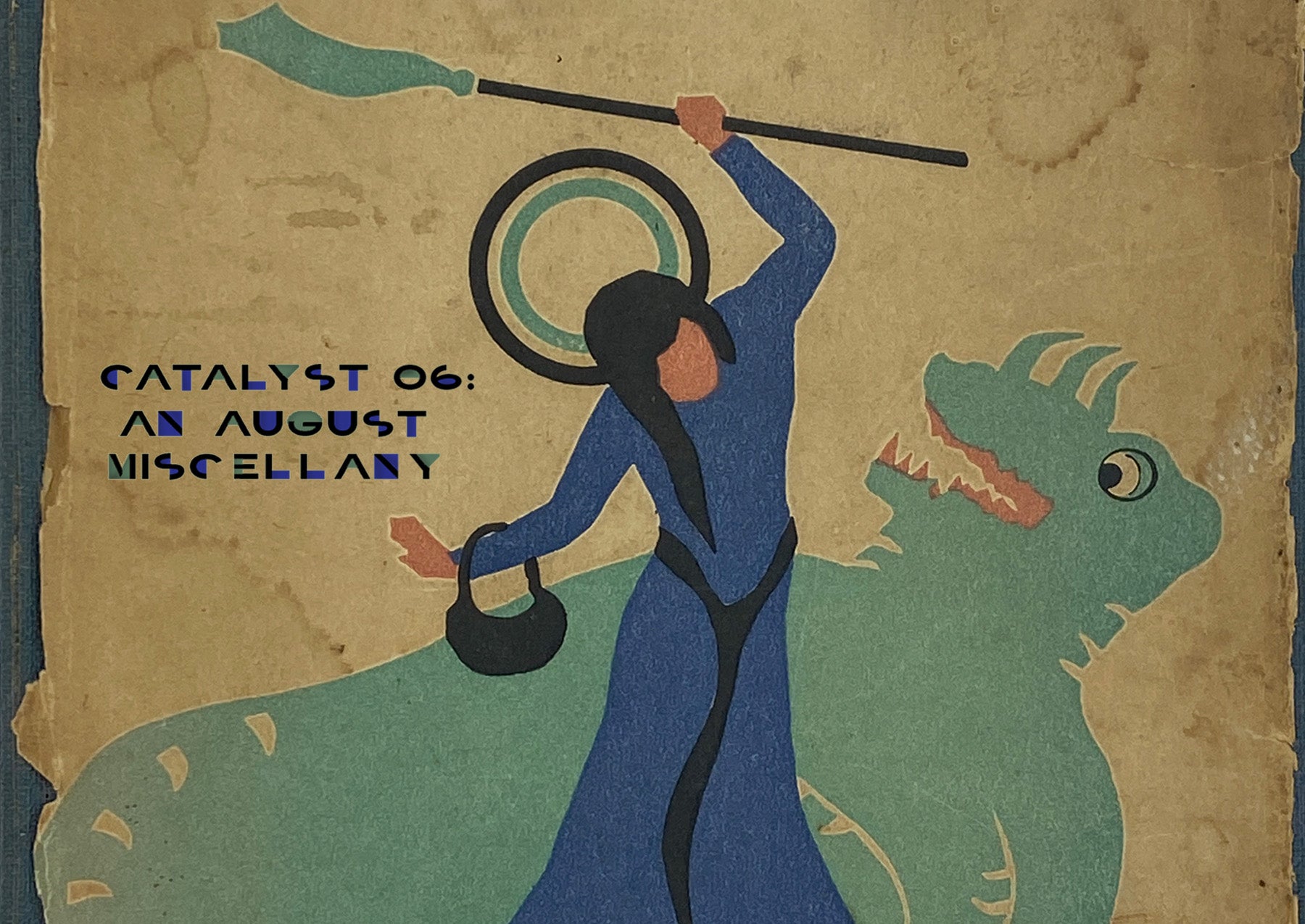 Catalyst 06: An August Miscellany