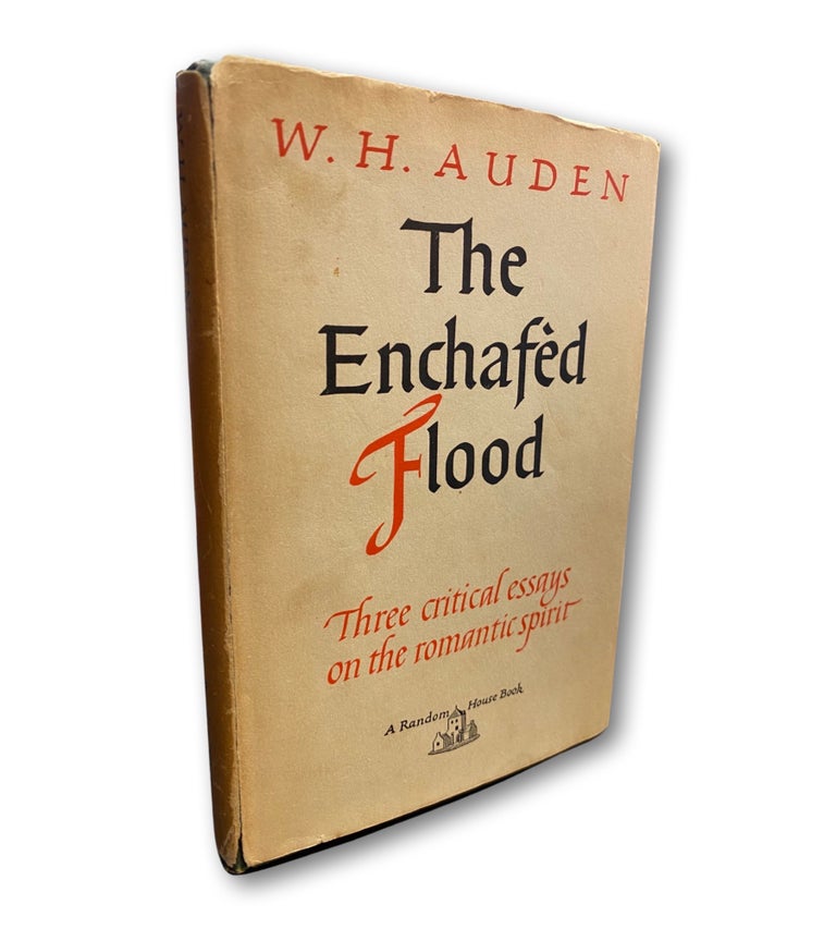 Item #158563 The Enchafèd Flood, or The Romantic Iconography of the Sea. W. H. Auden.