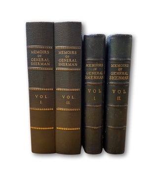 Item #162702 Memoirs of General William T. Sherman by Himself. Two volumes. General William T....