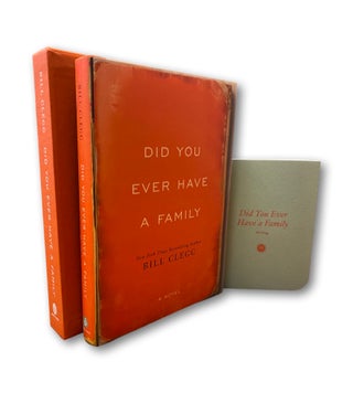 Item #212507 Did You Ever Have A Family. Bill Clegg