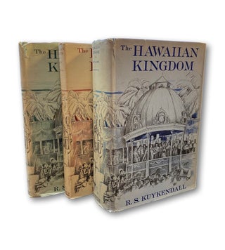 Item #212790 The Hawaiian Kingdom. THREE VOLUMES. R. S. Kuykendall