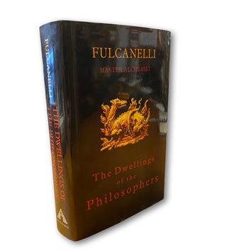 Item #213302 The Dwellings of the Philosophers. Fulcanelli