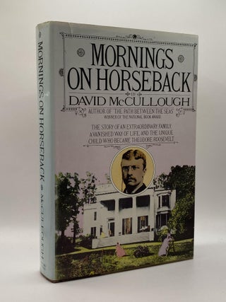 Item #216842 Mornings on Horseback. David McCullough