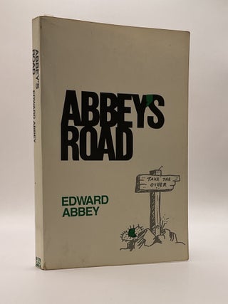 Item #217004 Abbey's Road. Edward Abbey