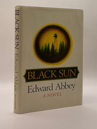 Item #217007 Black Sun. Edward Abbey