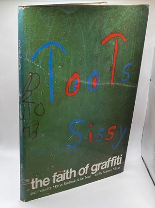 Item #217159 The Faith of Graffiti. Norman Mailer, Mervyn Kurlansky, Jon Naar