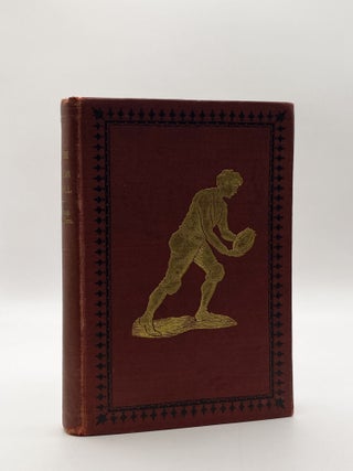 Item #217961 A Scientific and Practical Treatise on American Football for Schools and Colleges....