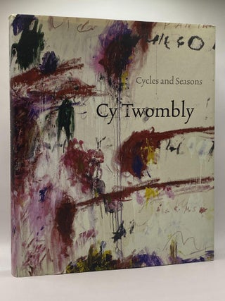 Cycles and Seasons. Cy Twombly.
