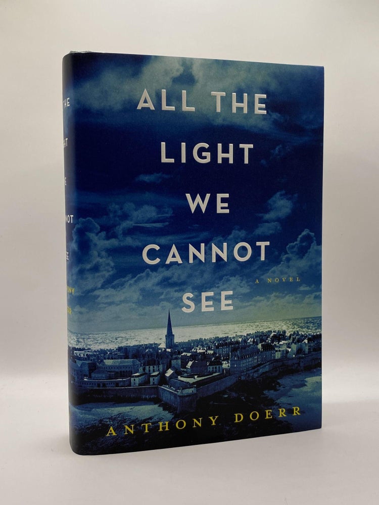 Item #218740 All the Light We Cannot See. Anthony Doerr.