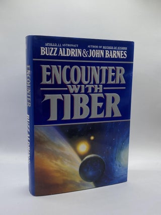 Item #219294 Encounter with Tiber. Buzz Aldrin, John Barnes