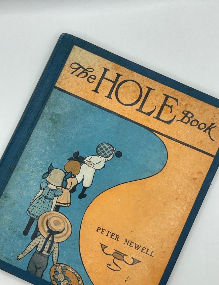 Item #219677 The Hole Book. Peter Newell.