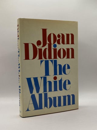 Item #220974 The White Album. Joan Didion