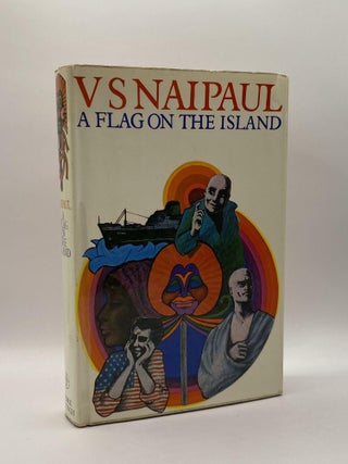 Item #221107 A Flag on the Island. V. S. Naipaul