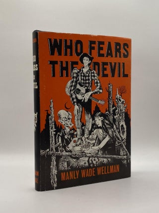 Item #221236 Who Fears The Devil? Manly Wade Wellman
