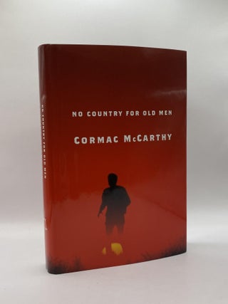 Item #221258 No Country for Old Men. Cormac McCarthy