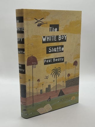 Item #221817 The White Boy Shuffle. Paul Beatty