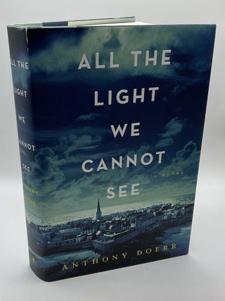 Item #222059 All the Light We Cannot See. Anthony Doerr