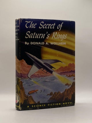 The Secret of Saturn's Rings. Donald A. Wollheim.