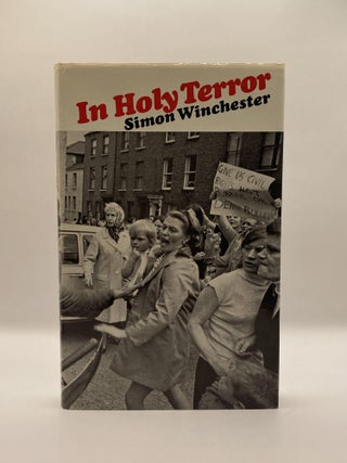 Item #225958 In Holy Terror. Simon Winchester