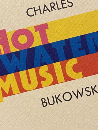 Item #230506 Hot Water Music. Charles Bukowski