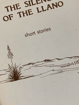 Item #234790 The Silence of the Llano. Rudolfo A. Anaya