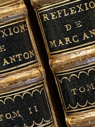 Item #234886 Reflexions Morales de L'Empereur Marc Antonin avec des Remarques [i.e. Moral...