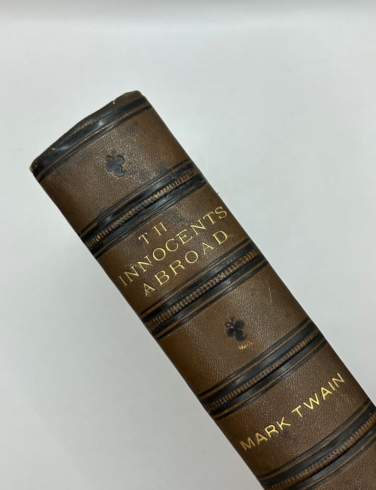 Item #237130 The Innocents Abroad, or The New Pilgrim's Progress. Mark Twain.