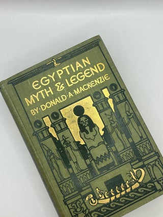 Item #237239 Egyptian Myth and Legend. Donald A. Mackenzie