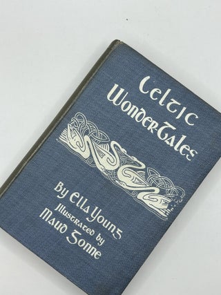 Celtic Wonder-Tales. Ella Young, Maud Gonne.