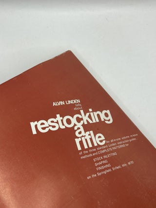Restocking a Rifle. Alvin Linden.