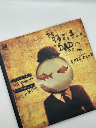 Item #238797 The Day I Swapped My Dad for Two Goldfish. Neil Gaiman