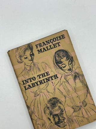 Item #238860 Into the Labyrinth. Françoise Mallet, Herma Briffault, trans