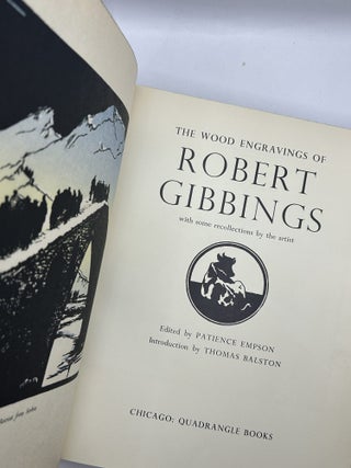 Item #239368 The Wood Engravings of Robert Gibbings. Robert Gibbings, Patience Empson, Thomas...