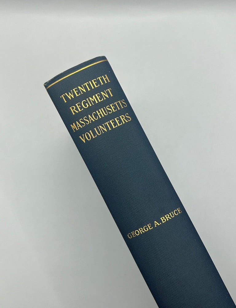 Item #241765 The Twentieth Regiment of Massachusetts Volunteer Infantry. George A. Bruce.