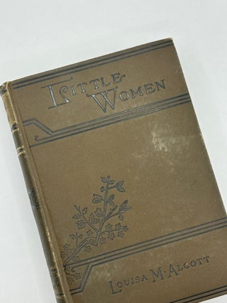 Item #242620 Little Women, or Meg, Jo, Beth, and Amy. Louisa M. Alcott