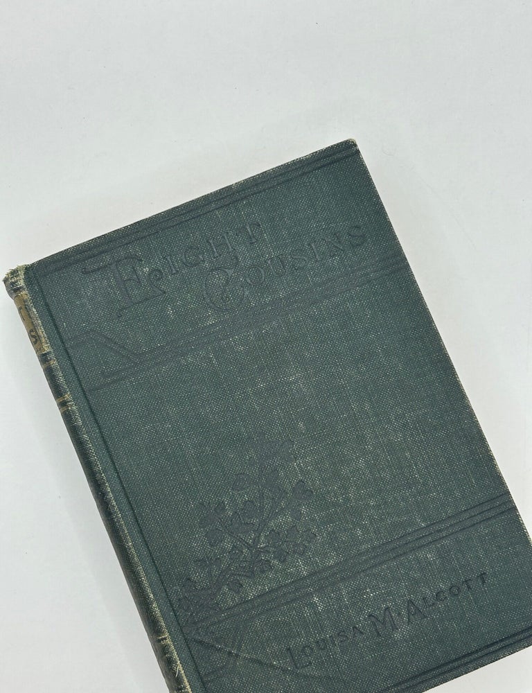 Item #242622 Eight Cousins; or, The Aunt-Hill. Louisa M. Alcott.