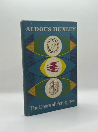 The Doors of Perception.