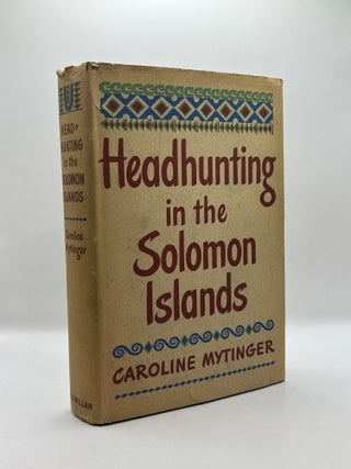Headhunting in the Solomon Islands