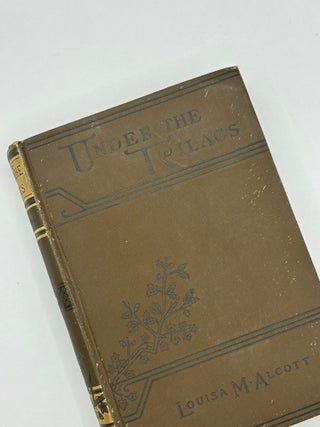 Item #243071 Under the Lilacs. Louisa M. Alcott