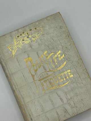 Item #243573 Polite Life and Etiquette, or What Is Right and the Social Arts. Mrs. Georgene Corry...