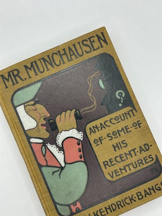 Item #243727 Mr. Munchausen. John Kendrick Bangs