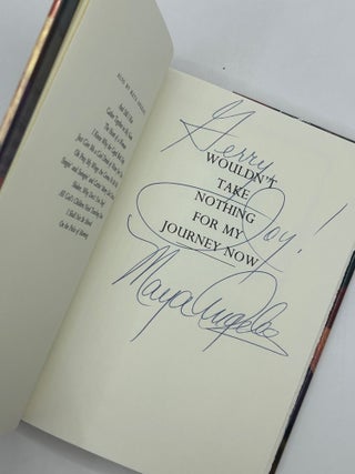 Item #243874 Wouldn't Take Nothing for My Journey Now. Maya Angelou
