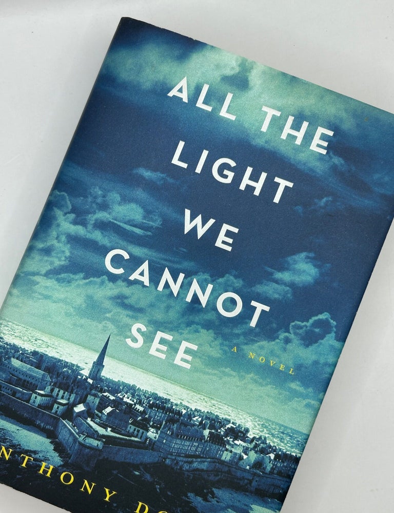 Item #243919 All the Light We Cannot See. Anthony Doerr.