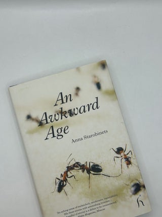 An Awkward Age. Anna Starobinets, Hugh Aplin, trans.