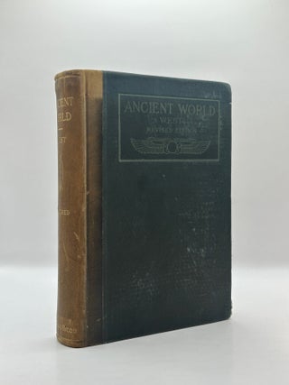 The Ancient World from the Earliest Times to 800 A.D. (Allyn and Bacon's Series of School Histories)
