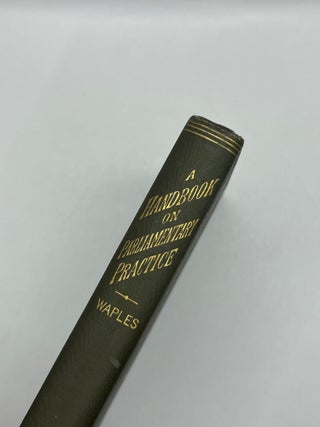 A Handbook of Parliamentary Practice