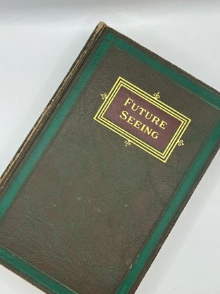 Future Seeing and Philosophy of Philosophies