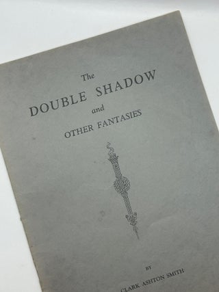 The Double Shadow and Other Fantasies
