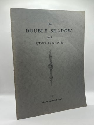 The Double Shadow and Other Fantasies
